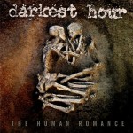 darkest hour the human romance 150x150 - DARKEST HOUR presenta su nuevo video "Love As A Weapon"