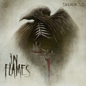 in flames deliver us single - IN FLAMES &ldquo;Deliver Us&rdquo; Digital Single.