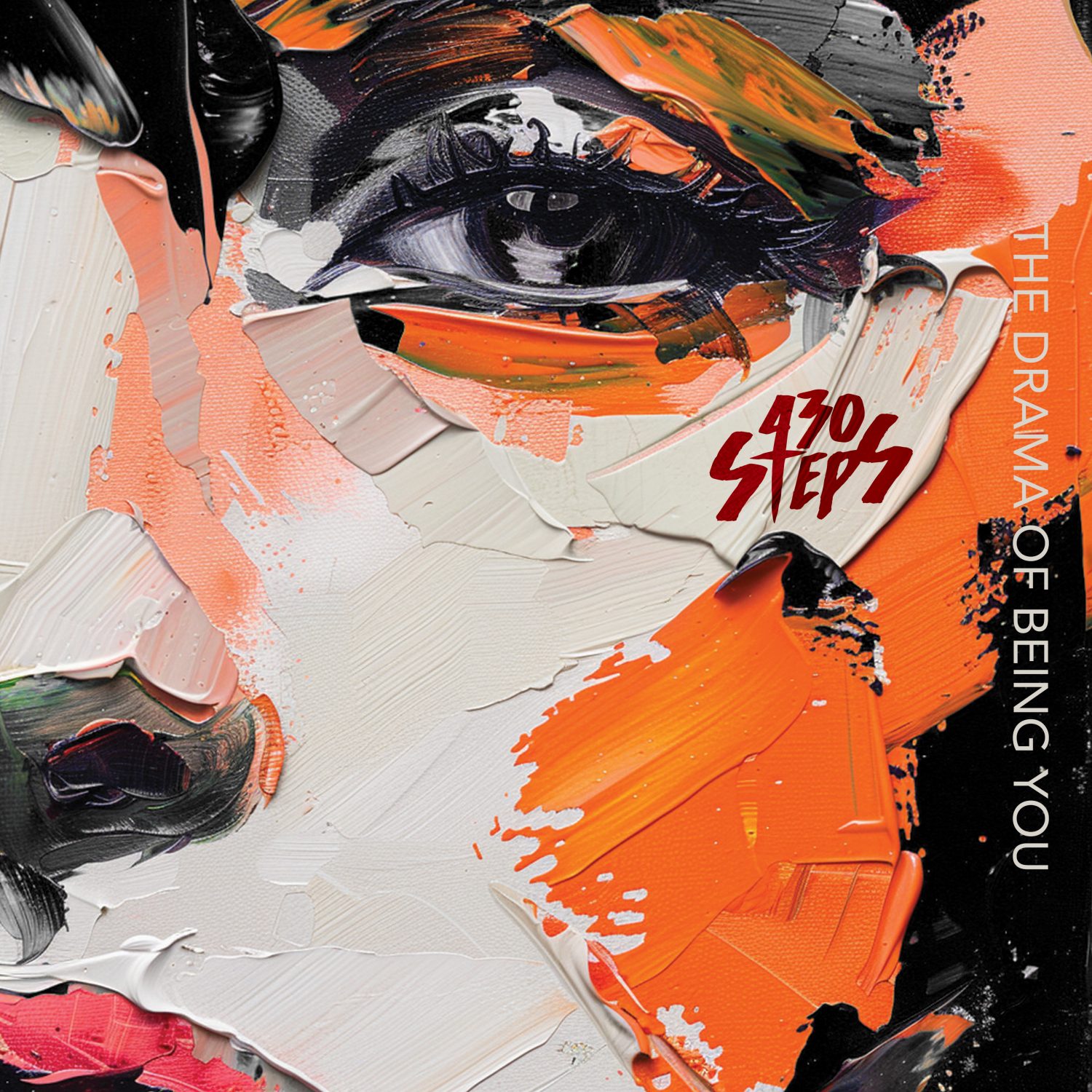 430 Steps culmina la grabación de su nuevo álbum: The Drama of Being You 430 Steps The Drama of Being You 1500x1500 - 430 Steps culmina la grabación de su nuevo álbum: The Drama of Being You