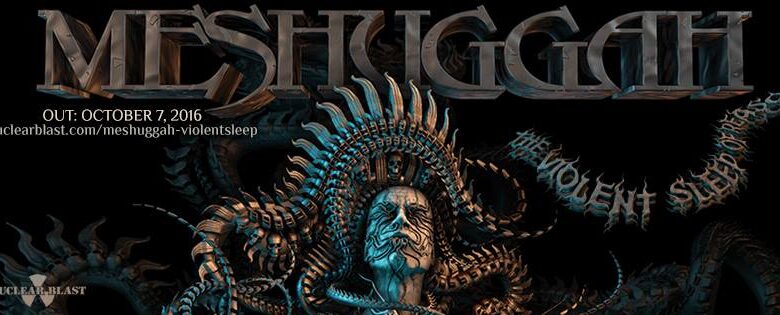 Detalles de "The Violent Sleep Of Reason", el nuevo álbum de MESHUGGAH 1