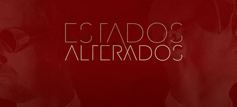 Reaparece ESTADOS ALTERADOS 1 Reaparece ESTADOS ALTERADOS 1