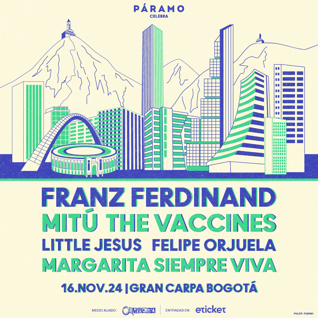 image 327 - P&aacute;ramo Celebra con Franz Ferdinand, The Vaccines, Little Jesus, Margarita Siempre Viva, Mit&uacute; y Felipe Orjuela&nbsp;