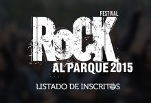 +nxBvIAAAAAXRSTlMAQObYZgAAABZJREFUOI1jYMADmEe5o9xR7iiXQi4A4BsA388WUyMAAAAASUVORK5CYII= - Listado de inscritos ROCK AL PARQUE 2015