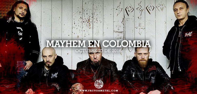 mayhem colombia 2016 factor metal 768x366 - MAYHEM regresa a Colombia en 2016 - Octubre 23, Revolution Bar