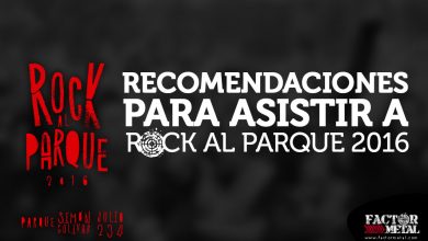 recomendaciones rock al parque 2016 390x220 - Recomendaciones para asistir a ROCK AL PARQUE 2016