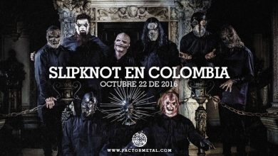 slipknot colombia 2016 factor metal 390x220 - SLIPKNOT regresa a Colombia en el 2016